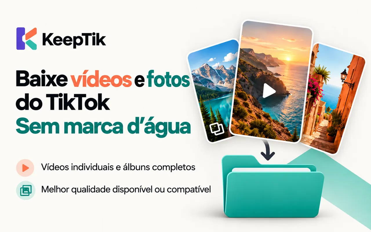 Imagem promocional do KeepTik: baixe vídeos e fotos do TikTok sem marca d’água, vídeos avulsos e álbuns completos, maior qualidade disponível ou mais compatível.