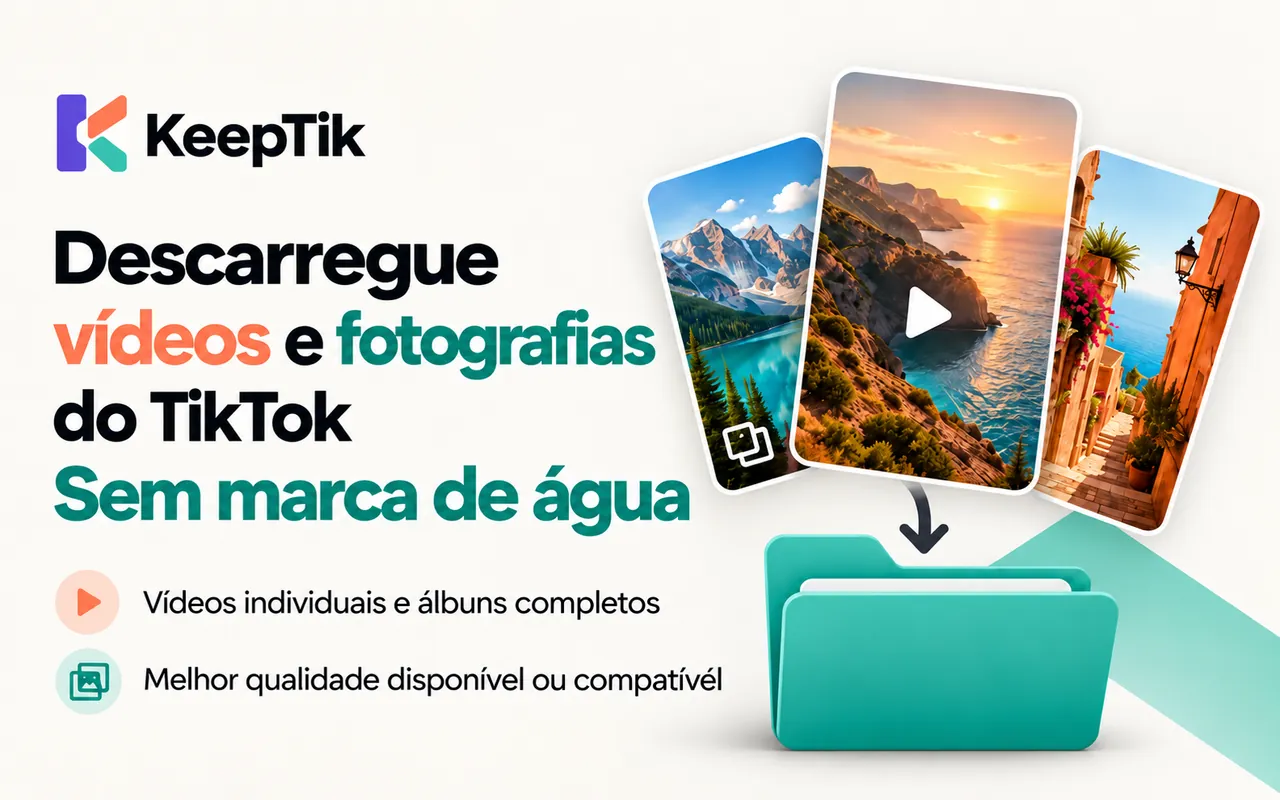 Imagem promocional do KeepTik: descarregue vídeos e fotografias do TikTok sem marca de água, vídeos individuais e álbuns completos, melhor qualidade disponível ou mais compatível.